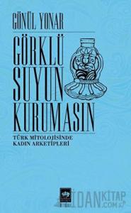 Görklü Suyun Kurumasın