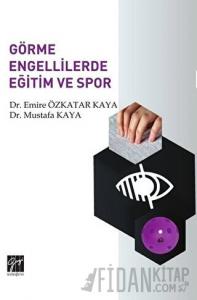 Görme Engellilerde Eğitim ve Spor