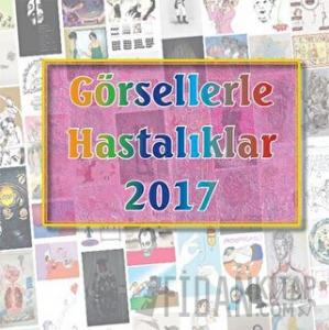 Görsellerle Hastalıklar 2017