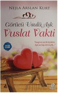Görücü Usulü Aşk - Vuslat Vakti
