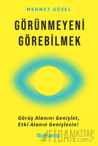 Görünmeyeni Görebilmek