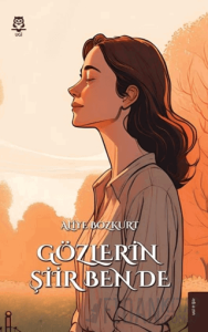 Gözlerin Şiir Ben de