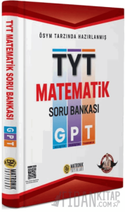 GPT TYT Matematik Soru Bankası