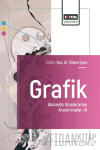 Grafik Alanında Uluslararası Araştırmalar - III