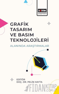 Grafik Tasarım ve Basım Teknolojileri Alanında Araştırmalar