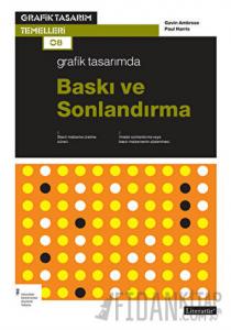 Grafik Tasarımda Baskı ve Sonlardırma