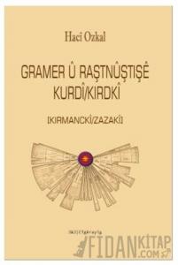 Gramer U Raştnuştışe Kurdi/Kırdki
