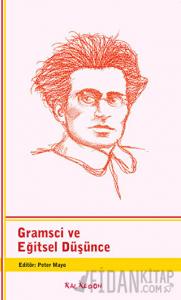 Gramsci ve Eğitsel Düşünce
