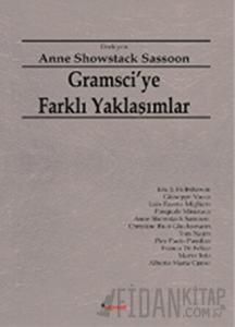 Gramsci’ye Farklı Yaklaşımlar
