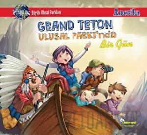 Grand Teton Ulusal Parkı'nda Bir Gün - Amerika