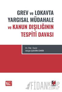 Grev ve Lokavta Yargısal Müdahale ve Kanun Dışlığının Tespiti Davası