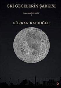 Gri Gecelerin Şarkısı