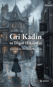 Gri Kadın ve Diğer Hikayeler