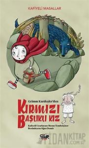 Grimm Kardeşler'den Kırmızı Başlıklı Kız