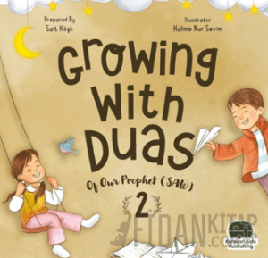 Growing With Duas Of Our Prophet (Saw) 2