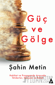 Güç ve Gölge (Ciltli)
