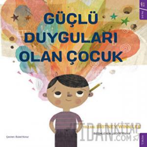 Güçlü Duyguları Olan Çocuk