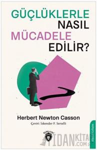 Güçlüklerle Nasıl Mücadele Edilir?