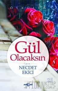 Gül Olacaksın