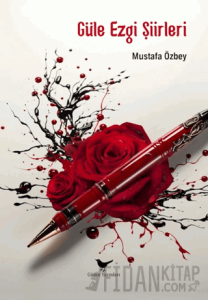 Güle Ezgi Şiirleri