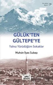 Gülük’ten Gültepe’ye