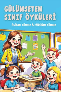 Gülümseten Sınıf Öyküleri