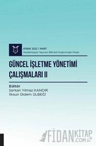 Güncel İşletme Yönetimi Çalışmaları II