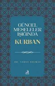 Güncel Meseleler Işığında Kurban