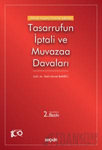 Güncel Yargıtay Kararları Işığında Tasarrufun İptali ve Muvazaa Davaları
