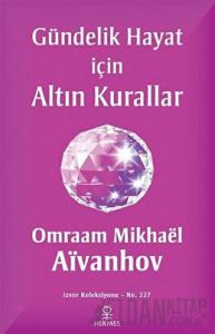 Gündelik Hayat İçin Altın Kurallar