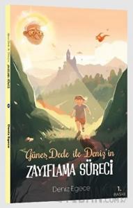 Güneş Dede ile Deniz’in Zayıflama Süreci