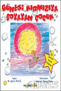 Güneşi Kırmızıya Boyayan Çocuk