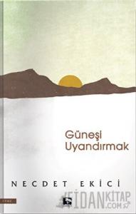 Güneşi Uyandırmak