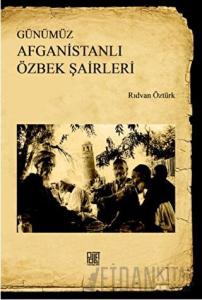 Günümüz Afganistanlı Özbek Şairleri