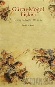 Gürcü - Moğol İlişkisi