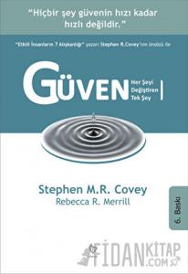 Güven Her Şeyi Değiştiren Tek Şey