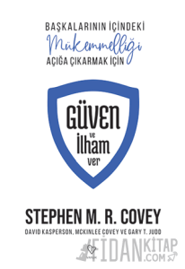 Güven ve İlham Ver Başkalarının İçindeki Mükemmelliği Açığa Çıkarmak İçin
