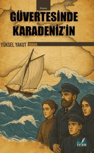 Güvertesinde Karadeniz’in