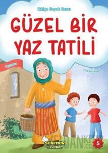 Güzel Bir Yaz Tatili