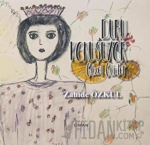 Güzel Günler - Duru Konuşuyor