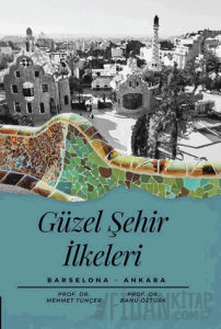 Güzel Şehir İlkeleri Barselona-Ankara