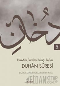 Ha-Mim Sureleri Belaği Tefsiri 5 - Duhan Suresi