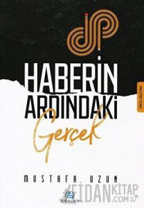 Haberin Ardındaki Gerçek