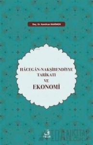 Hacegan-Nakşibendiyye Tarikatı ve Ekonomi