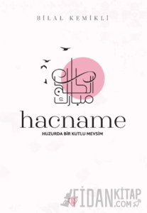 Hacname Huzurda Bir Kutlu Mevsim