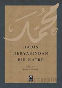 Hadis Deryasından Bir Katre