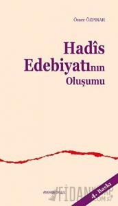 Hadis Edebiyatının Oluşumu