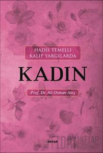 Hadis Temelli Kalıp Yargılarda Kadın
