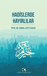 Hadislerde Hayırlılar