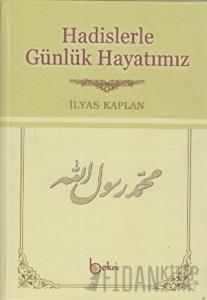 Hadislerle Günlük Hayatımız (Şamua)